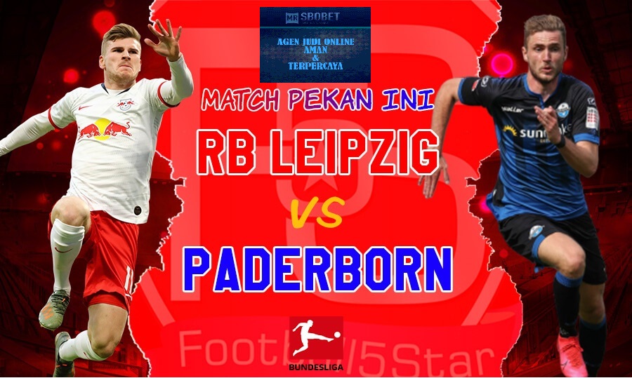 Prediksi Laga Bundesliga Pekan ke-30,  RB Leipzig Vs Paderborn 07