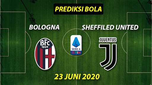 Prediksi pertandingan Bologna vs Juventus 23 juni 2020