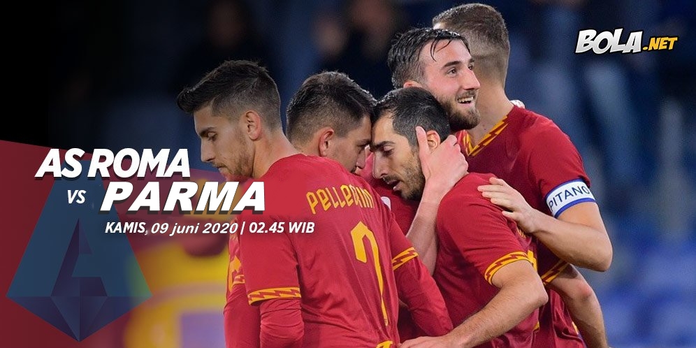 Prediksi Pertandingan Seri A, Roma Vs Parma 9 juli 2020