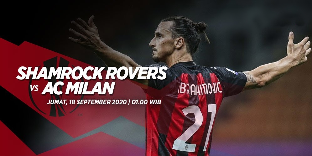 Prediksi Liga Europa, 18 September 2020, Shamrock Rovers vs AC Milan